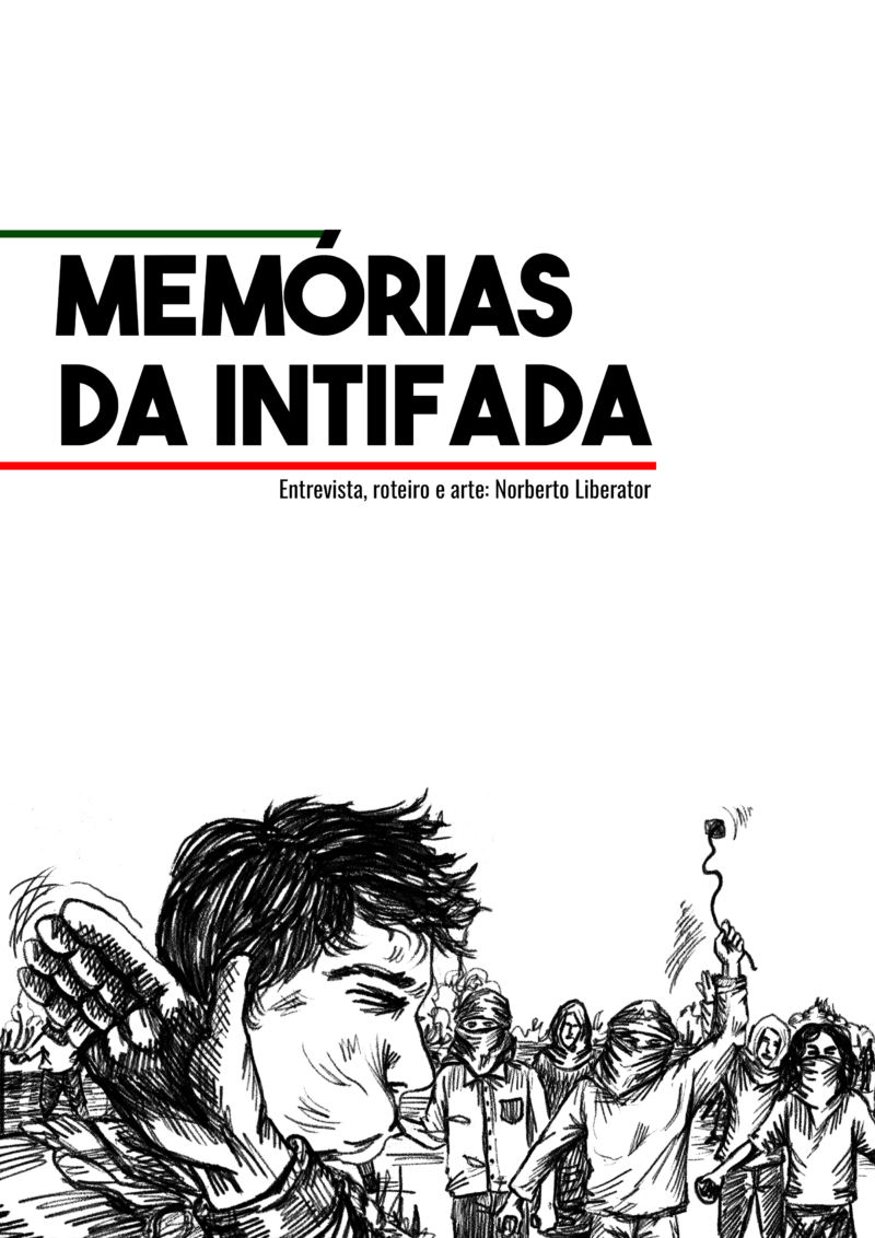 Capa da matéria: ilustração mostra jovem palestino tendo o rosto atingido por tapa, com revolta ao fundo. Página branca, com o título "Memórias da Intifada" acima e as informações "Entrevista, roteiro e arte: Norberto Liberator".