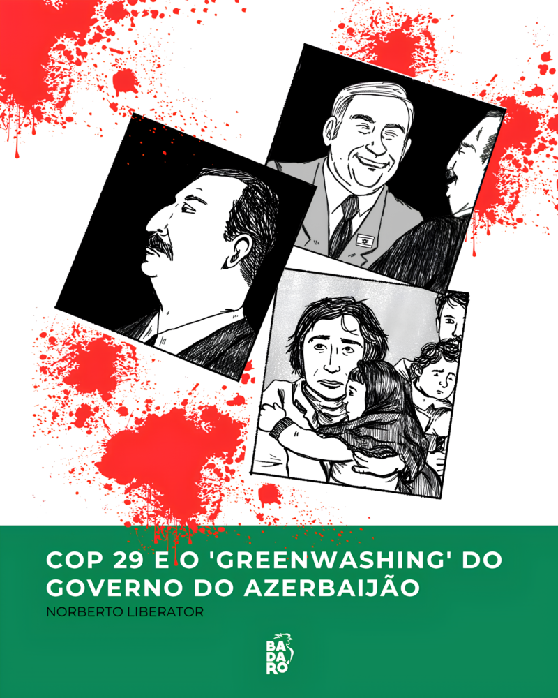 COP 29 e o 'greenwashing' do Azerbaijão