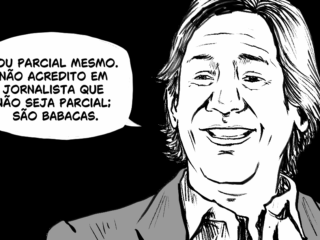 Ilustração representa o jornalista Tarso de Castro. Balão de fala: Sou parcial mesmo. Não acredito em jornalista que não seja parcial. São babacas.