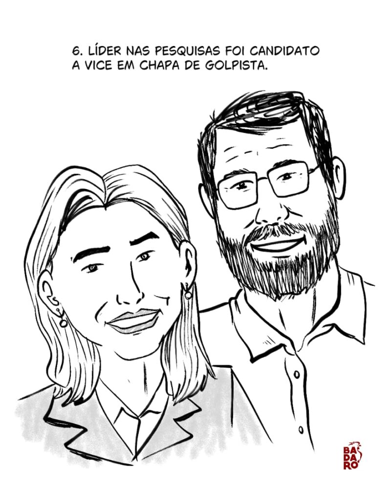 6 - Líder nas pesquisas foi candidato a vice em chapa de golpista