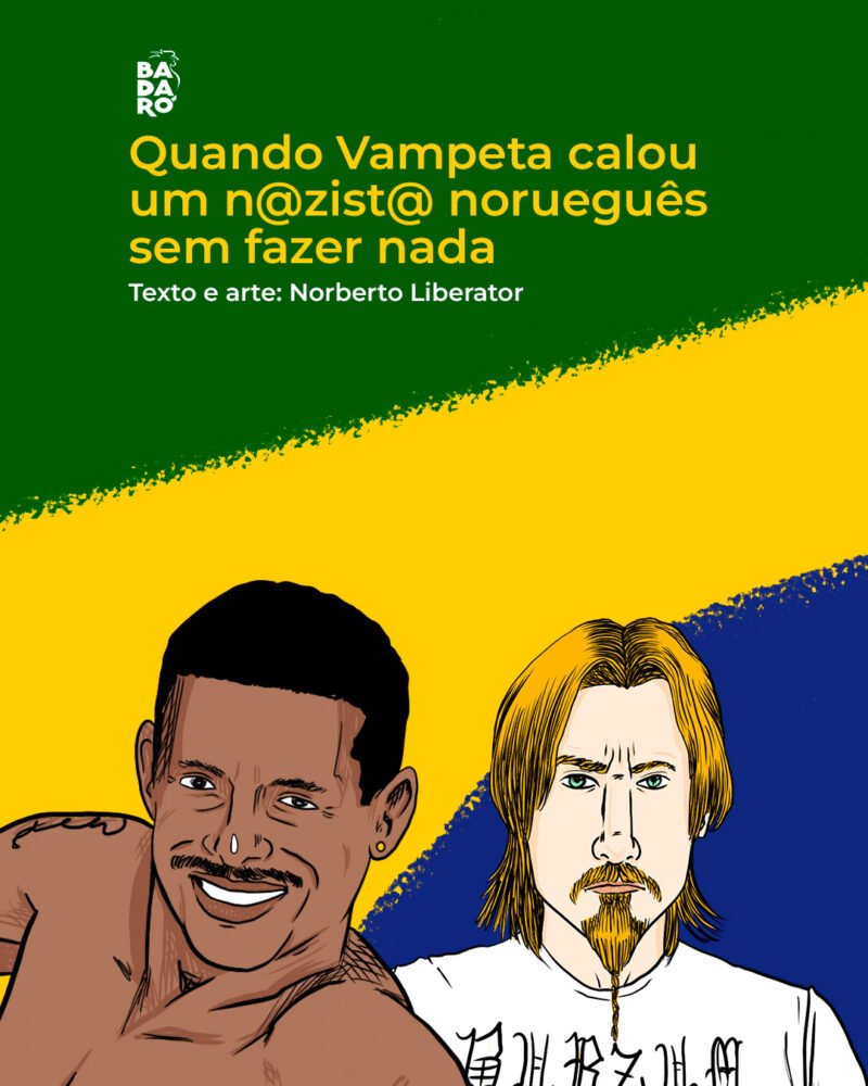 Quando Vampeta calou um nazista norueguês sem fazer nada