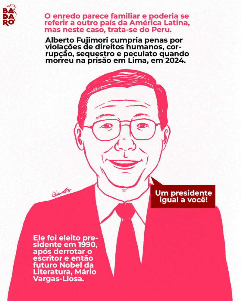 O enredo parece familiar e poderia se referir a outro país da América Latina, mas neste caso, trata-se do Peru. Alberto Fujimori cumpria penas por violações de direitos humanos, corrupção, sequestro e peculato quando morreu na prisão em Lima, em 2024. Ele foi eleito presidente em 1990, após derrotar o escritor e então futuro Nobel da Literatura, Mário Vargas-Llosa.