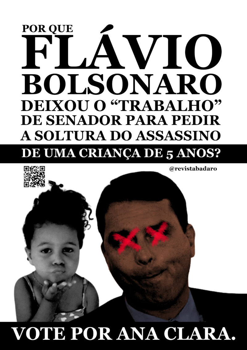 Por que Flávio Bolsonaro parou seu "trabalho" como senador para pedir a soltura do assassino de uma criança de 5 anos? Vote por Ana Clara.